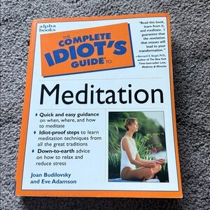 The Complete Idiot's Guide to Meditation